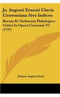 Jo. Augusti Ernesti Clavis Ciceroniana Sive Indices