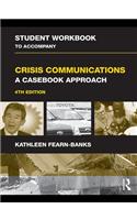 Student Workbook to Accompany Crisis Communications