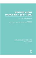 British Audit Practice 1884-1900 (Rle Accounting)