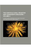 The Horticultural Register and Gardener's Magazine (Volume 4)