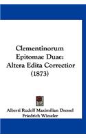 Clementinorum Epitomae Duae: Altera Edita Correctior (1873)