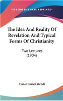 The Idea and Reality of Revelation and Typical Forms of Christianity