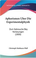 Aphorismen Uber Die Experimentalphysik