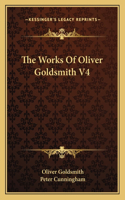 The Works Of Oliver Goldsmith V4: (English)