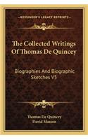 The Collected Writings Of Thomas De Quincey