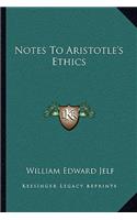 Notes to Aristotle's Ethics