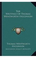 The Writings Of Thomas Wentworth Higginson: (English)