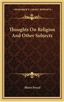 Thoughts on Religion and Other Subjects
