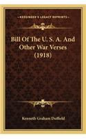 Bill of the U. S. A. and Other War Verses (1918)