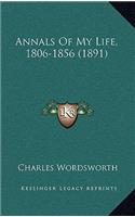 Annals of My Life, 1806-1856 (1891)