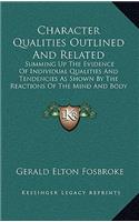 Character Qualities Outlined and Related