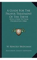 Guide For The Proper Treatment Of The Teeth