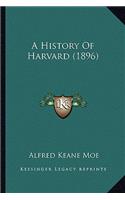 A History Of Harvard (1896)