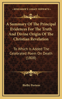A Summary of the Principal Evidences for the Truth and Divine Origin of the Christian Revelation: To Which Is Added the Celebrated Poem on Death (1808)