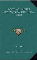 Plootinos Sielun Substantsiaalisuudesta (1889)