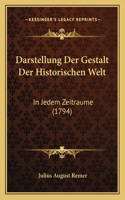 Darstellung Der Gestalt Der Historischen Welt