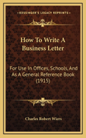 How To Write A Business Letter