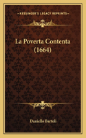 La Poverta Contenta (1664): (Italian)