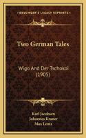 Two German Tales