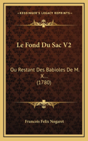 Le Fond Du Sac V2