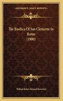 The Basilica Of San Clemente In Rome (1900)