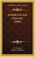 Scottish Life And Character (1904)