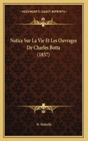 Notice Sur La Vie Et Les Ouvrages De Charles Botta (1837)