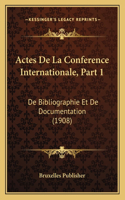 Actes De La Conference Internationale, Part 1