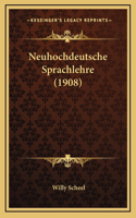 Neuhochdeutsche Sprachlehre (1908)
