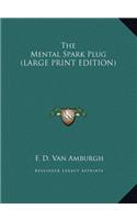 The Mental Spark Plug