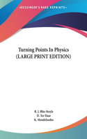 Turning Points in Physics