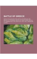 Battle of Greece: Battle of Kleisoura Pass, Battle of Metaxas Line, Battle of Ptolemaida, Battle of Tempe Gorge, Battle of Thermopylae ((English)
