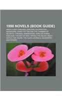 1998 Novels (Book Guide): About a Boy, England, England, Kalimantaan, Inversions, Harry Potter and the Chamber of Secrets, Thrones, Dominations