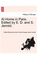 At Home in Paris. Edited by E. D. and S. Jerrold.