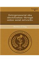 Entrepreneurial Idea Identification Through Online Social Networks