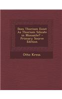 Does Thorium Exist as Thorium Silicate in Monazite?