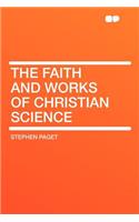 The Faith and Works of Christian Science