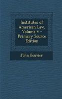 Institutes of American Law, Volume 4