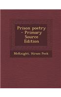 Prison Poetry - Primary Source Edition