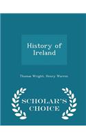 History of Ireland - Scholar's Choice Edition