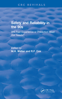 Revival: Safety and Reliability in the 90s (1990)