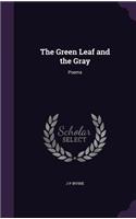 The Green Leaf and the Gray