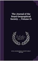 Journal of the Royal Geographical Society ..., Volume 16