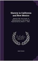 Slavery in California and New Mexico