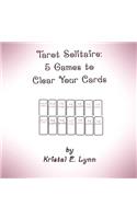 Tarot Solitaire: 5 Games to Clear Your Cards