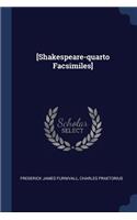 [Shakespeare-quarto Facsimiles]