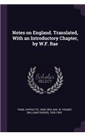 Notes on England. Translated, With an Introductory Chapter, by W.F. Rae