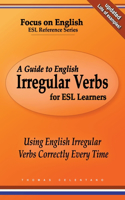 Guide to English Irregular Verbs for ESL Learners