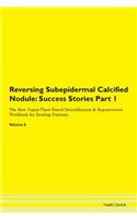 Reversing Subepidermal Calcified Nodule: