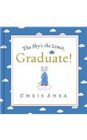 The Sky's the Limit, Graduate!